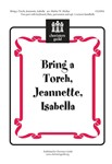Bring A Torch Jeannette Isabella