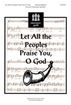 Let All The Peoples Praise You O God