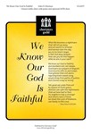 We Know Our God Is Faithful