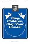 Sing Children Clap Your Hands