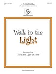 Walk in the Light - Incorporating This Little Light of Mine
