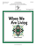 When We Are Living - Pues Si Vivimos