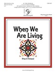 When We Are Living - Pues Si Vivimos