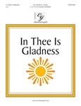 In Thee Is Gladness