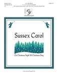 Sussex Carol - On Christmas Night All Christians Sing