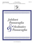 Jubilant Passacaglia & Meditative Passacaglia