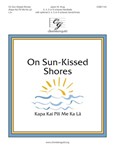 On Sun-Kissed Shores - Kapa Kai Pili Me Ka La