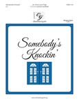 Somebody's Knockin'