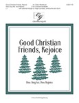 Good Christian Friends, Rejoice