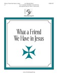 What a Friend We Have in Jesus (3-4 octaves)