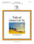 Bright and Glorious Is the Sky - 2-3 octaves