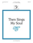 Then Sings My Soul (3, 4 or 5 octaves)