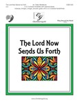 The Lord Now Sends Us Forth (2-3 octaves)