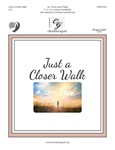 Just a Closer Walk