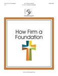 How Firm a Foundation (3-5 octaves)