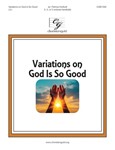 Variations on God Is So Good