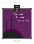 My Song Is Love Unknown