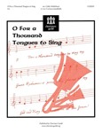 O For A Thousand Tongues To Sing