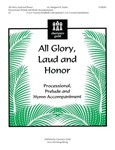 All Glory Laud & Honor