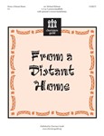 From A Distant Home