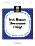 Let Happy Hosannas Ring