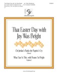 That Easter Day With Joy Was Bright