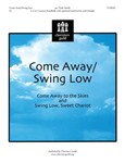 Come Away/swing Low