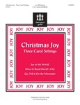 Christmas Joy  (3 Carol Settings)