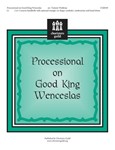 Processional On Good King Wenceslas
