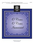 O Come O Come Immanuel