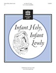 Infant Holy Infant Lowly