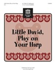 Little David Play On Your Harp