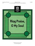 Ring Praise O My Soul