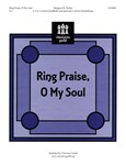 Ring Praise O My Soul