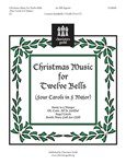 Christmas Music For 12 Bells