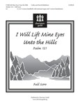 I Will Lift Mine Eyes Unto The Hills