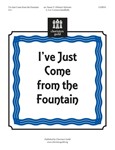 I've Just Come From The Fountain
