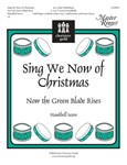 Sing We Now Of Christmas