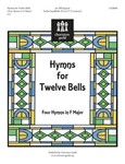 Hymns For Twelve Bells