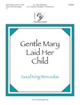 Gentle Mary Laid Her Child
