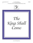 King Shall Come
