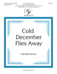 Cold December Flies Away