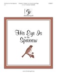 His Eye Is on the Sparrow