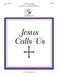 Jesus Calls Us