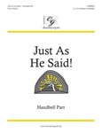 Just As He Said