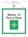 Rejoice Ye Pure in Heart