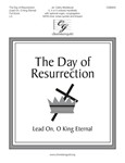 Day of Resurrection - Lead On O King Eternal