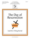 Day of Resurrection - Lead On O King Eternal