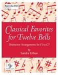 Classical Favorites for Twelve Bells