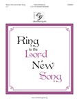 Ring to the Lord a New Song